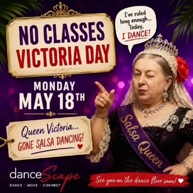 👑 Even Queen Victoria is taking the night off… to dance! 💃🌴❤️

Just a reminder that there will be NO classes on Monday, May 18th for Victoria Day.

✨ danceTONE — 6:00 pm
✨ Salsa Open Variations — 7:00 pm
✨ Salsa for Absolute Beginners — 8:00 pm
✨ Private Lessons

Take the evening to relax, recharge, spend time with loved ones, and enjoy the long weekend 🌸

Monday Salsa/Latin classes begin May 25th.

From our dance family to yours — Happy Victoria Day ❤️

#VictoriaDay #BurlingtonOntario #SalsaDance #danceScape #LongWeekend