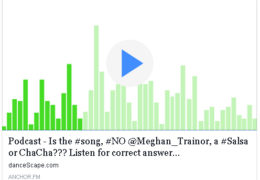 Podcast – Is the #music, #NO @Meghan_Trainor, a #Salsa or #ChaCha??? Listen for correct answer…