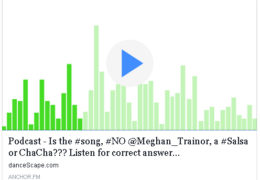 Podcast - Is the #music, #NO @Meghan_Trainor, a #Salsa or #ChaCha??? Listen for correct answer...